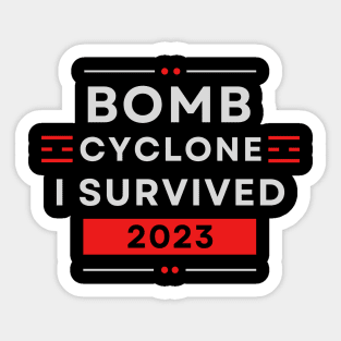 Bomb Cyclone - I Survived 2023 Sticker